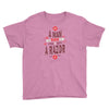 be a man and say no to a razor Youth Tee