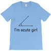 im acute girl T-Shirt
