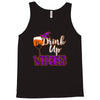 drink up witches Tank Top