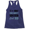 if at first you don't succed call dad Racerback Tank
