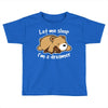 let me sleep Toddler T-shirt