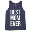 best mom ever Tank Top