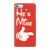 he's mine she's mine iPhone 7 Case