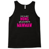Only The Best Moms Get Promoted To Mawmaw Tank Top