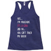 Yes...I'm Pregnant.It's a Girl! And No...You Can't Touch My Belly! Racerback Tank