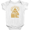 real eyes realize real lies Baby Onesie
