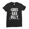 The Bad Ugly Good Ladies Fitted T-Shirt