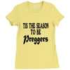 tis the season to be preggers baseball Ladies Fitted T-Shirt