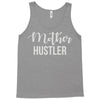 mother hustler Tank Top