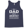 i'm a dad and architect Tank Top