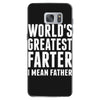World's Greatest Farter I Mean Father Samsung Galaxy S7