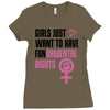 Girls Just Want to Have Fundamental Rights Ladies Fitted T-Shirt