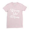 strong like mom Ladies Fitted T-Shirt