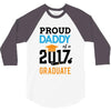 Class of 2017 Proud Daddy Graduation 3/4 Sleeve Shirt