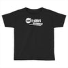 this t shirt is stolen! Toddler T-shirt