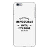 its Always Seems impossible Until its Done iPhone 6 Plus/6s Plus Case