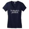 nobody's perfect slogan Women's V-Neck T-Shirt