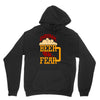 drink beer fuck fear Unisex Hoodie