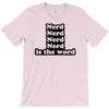 nerd is the word T-Shirt