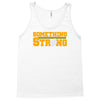 something strong trending Tank Top