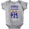 One Night Only Donna And The Dynamos Baby Bodysuit