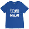 teach a man to fish V-Neck Tee
