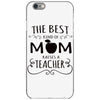 the best kind of mom raises a teacher iPhone 6/6s Case