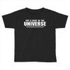 Put A Dent In The Universe Toddler T-shirt