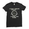 i cant brain today Ladies Fitted T-Shirt