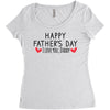 Happy Father's Day I Love Daddy Onesie-Father's Day Women's Triblend Scoop T-shirt