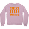 token's life matters Crewneck Sweatshirt