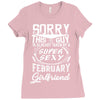 This Guy Is Taken By A Super Sexy February Girlfriend Ladies Fitted T-Shirt