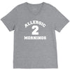 allergic 2 mornings funny slogan V-Neck Tee