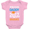 Class of 2017 Proud Daddy Graduation Baby Onesie