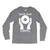 save our vinyl dj club Long Sleeve Shirts
