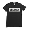dreamer (2) Ladies Fitted T-Shirt