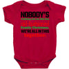 nobody's walking out on this fun old fashioned family christmas we're Baby Bodysuit