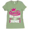 Queens Are Born in June Ladies Fitted T-Shirt