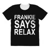 Frankie Says Relax All Over Women's T-shirt