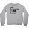 i have 2 daughter Crewneck Sweatshirt