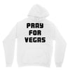 pray for las vegas Hoodie