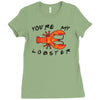 you're my lobster Ladies Fitted T-Shirt