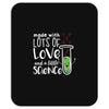 Made With Lots Of Love And a Little Science Mousepad