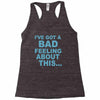 bad feeling Racerback Tank