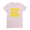 grown adult person Ladies Fitted T-Shirt