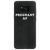Pregnant Af Samsung Galaxy S8