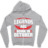 Legends Are Born In October Zipper Hoodie