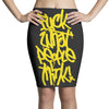 fuck what people think Pencil Skirts