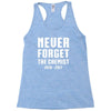 Never Forget The Chemist Racerback Tank