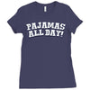 pajamas all day Ladies Fitted T-Shirt